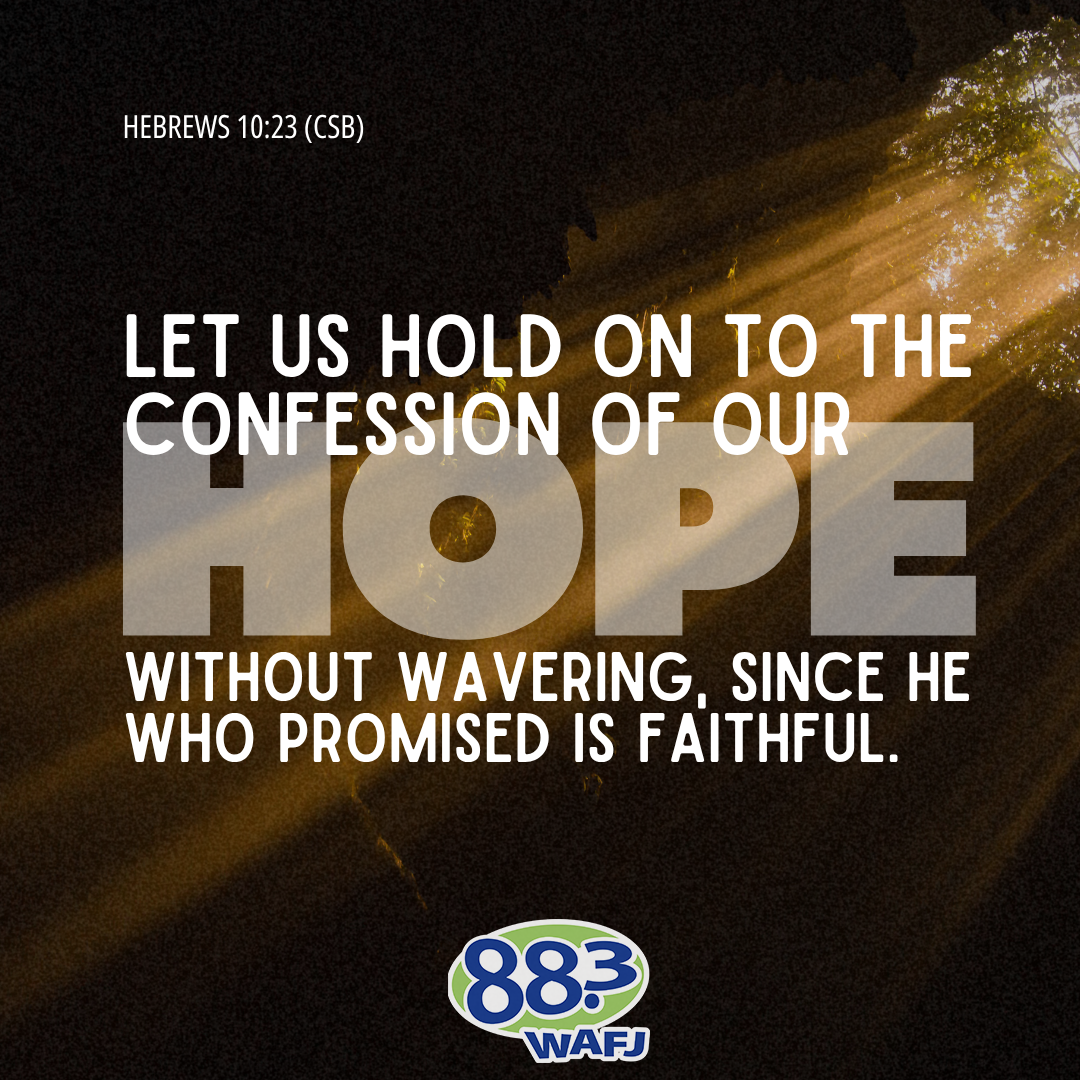 Hebrews 10:23 - Verse of the Day