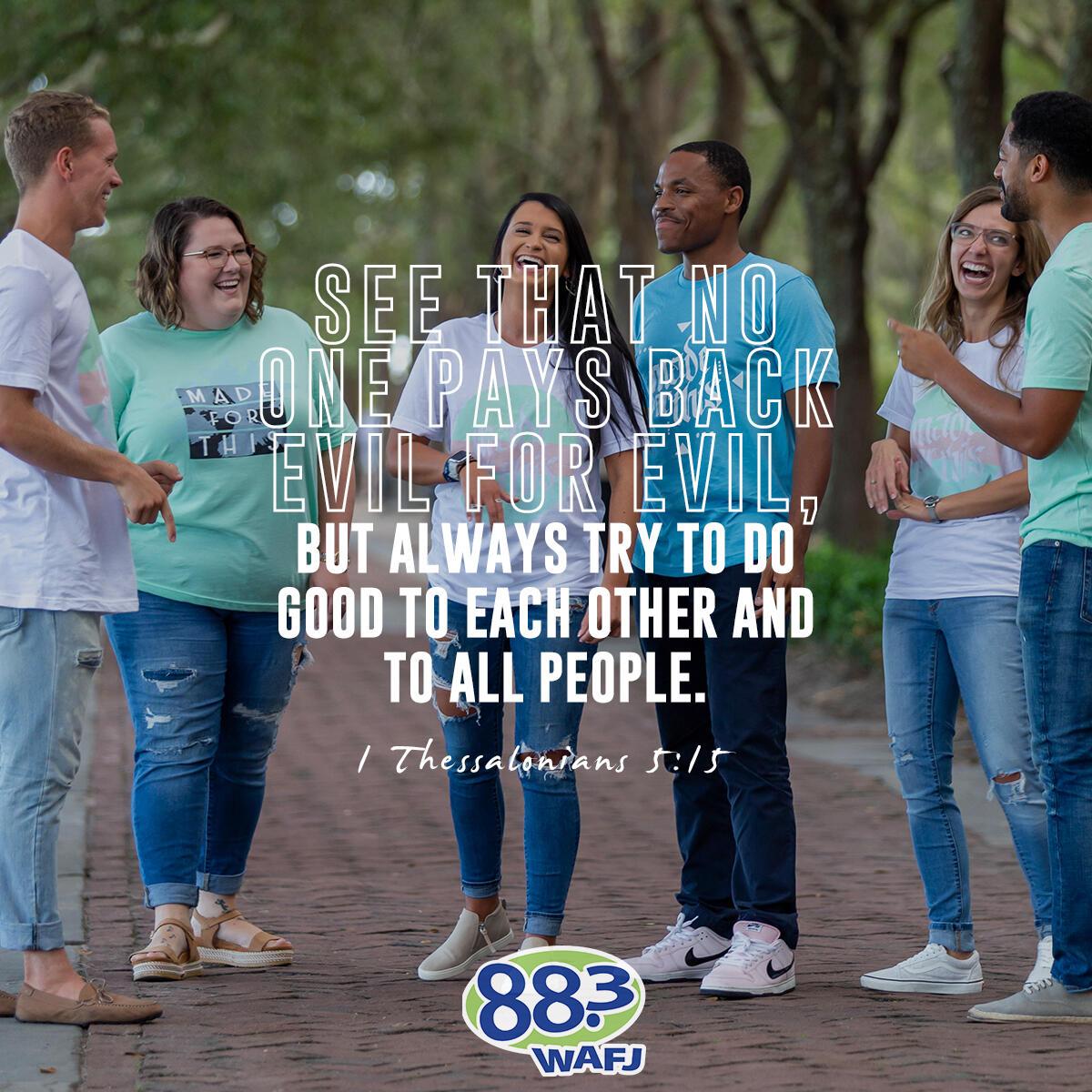 1 Thessalonians 5:15 - Verse of the Day