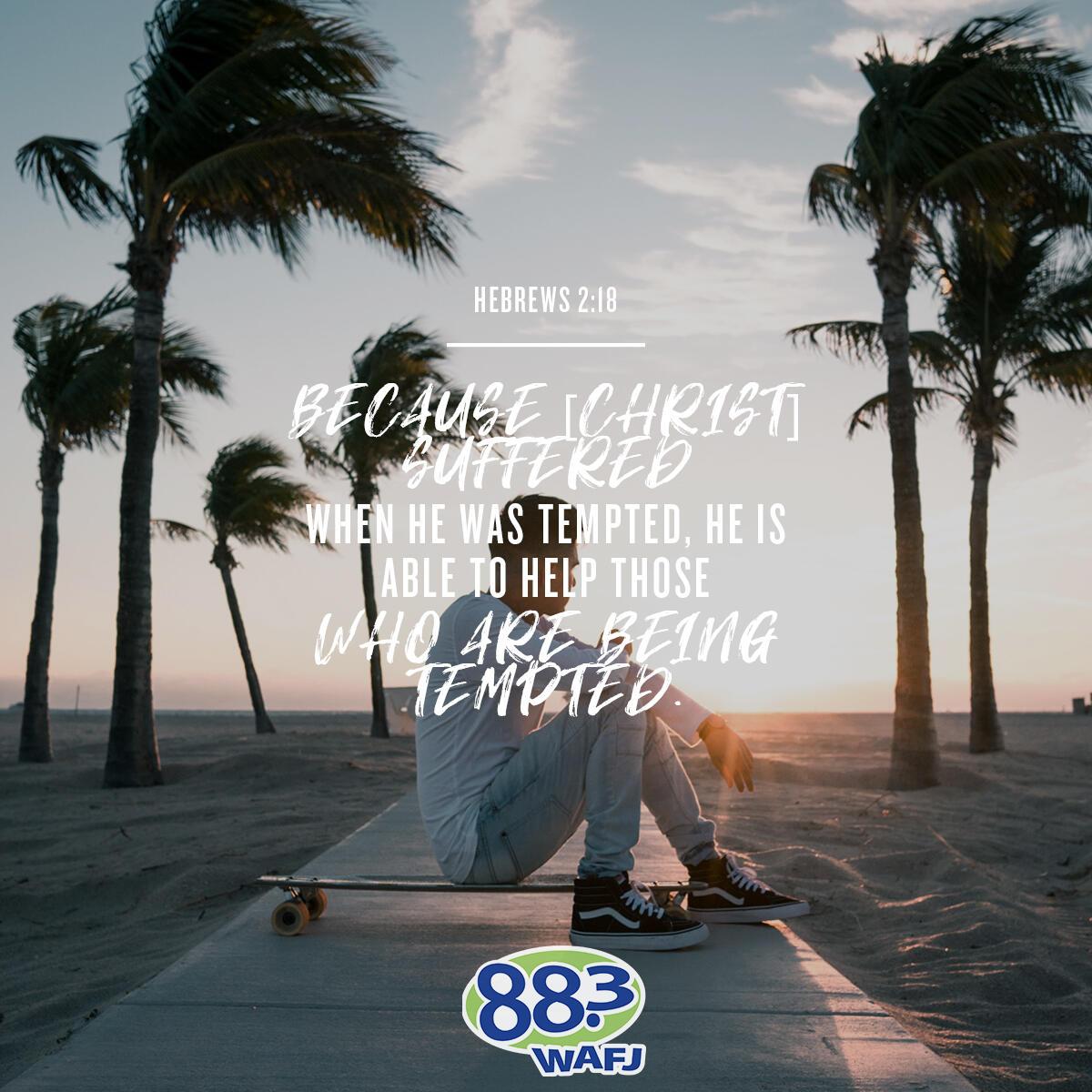 Hebrews 2:18 - Verse of the Day