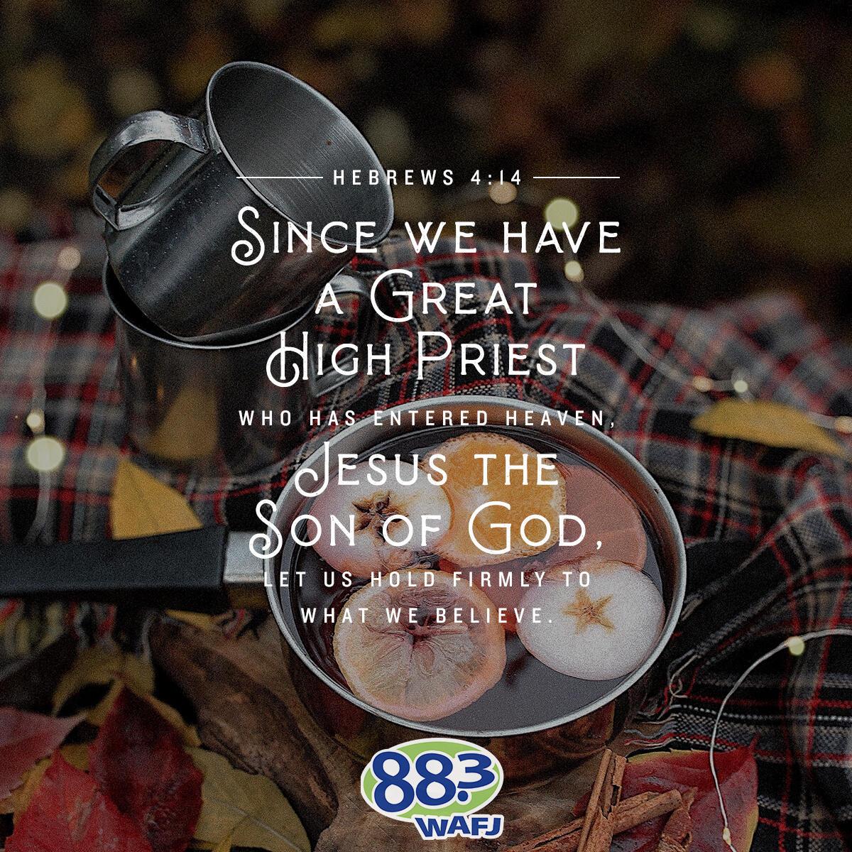 Hebrews 4:14                                                        . - Verse of the Day