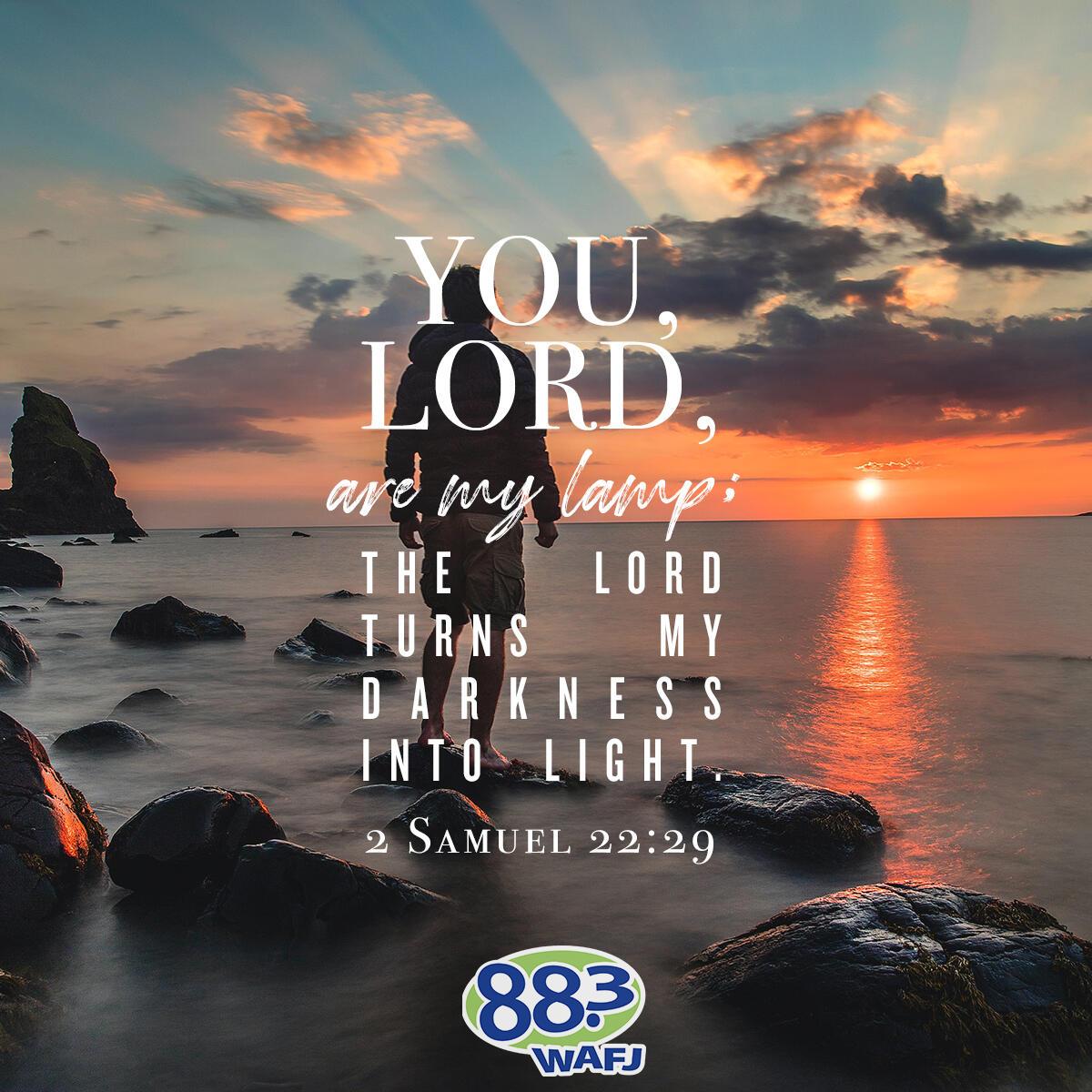 2 Samuel 22:29                         . - Verse of the Day