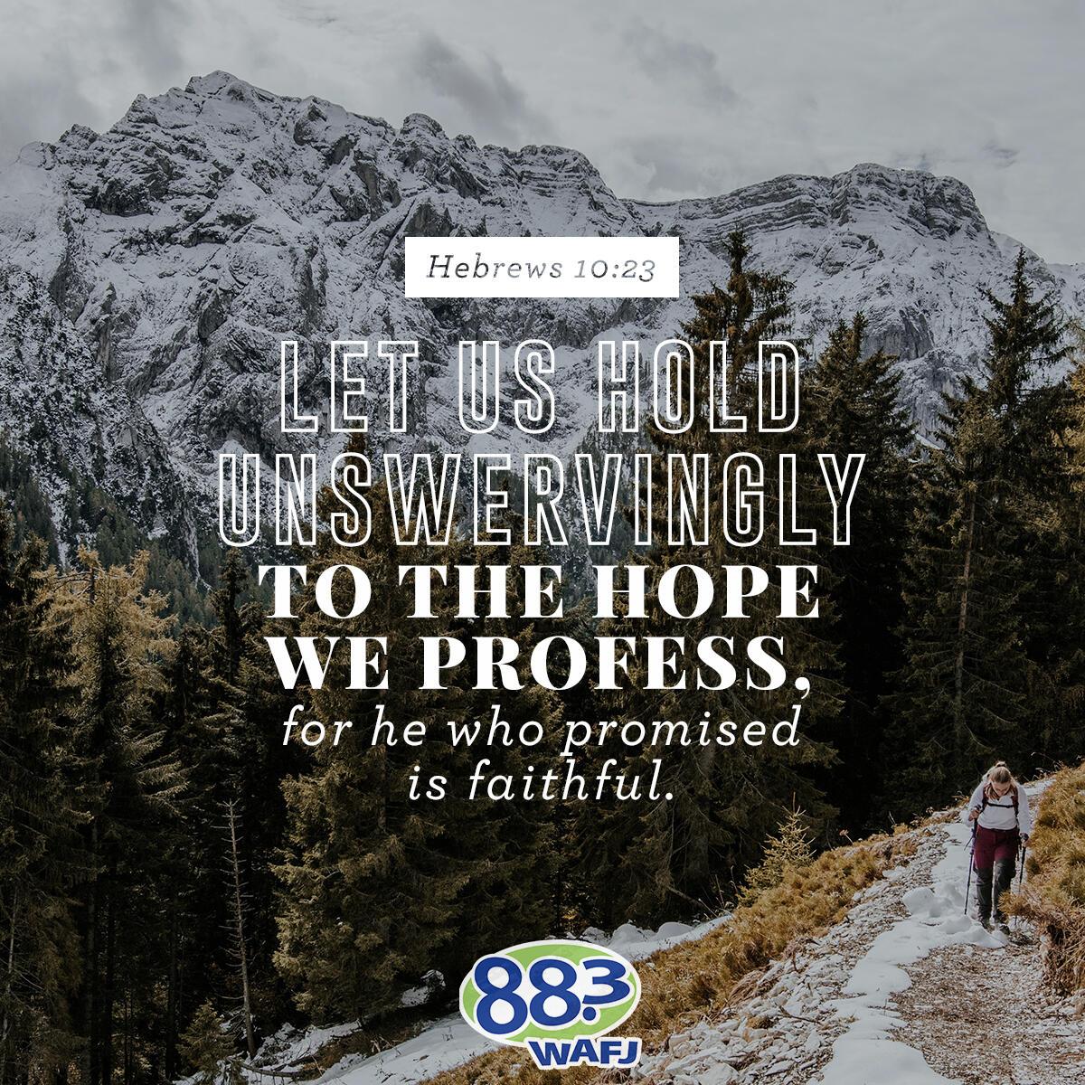 Hebrews 10:23          . - Verse of the Day