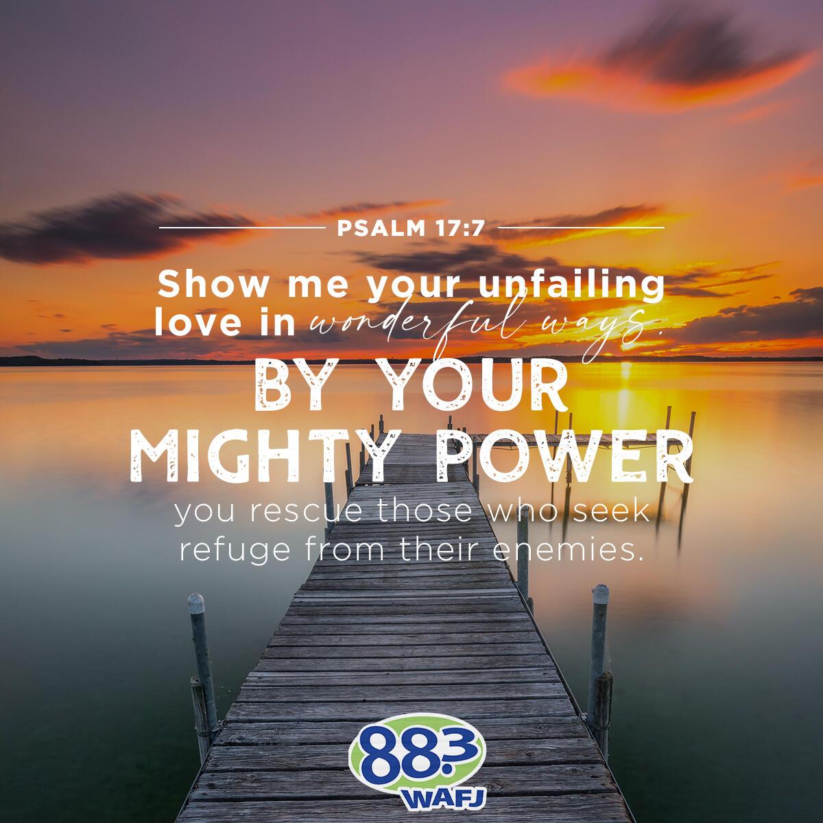 Psalm 17:7 - Verse of the Day