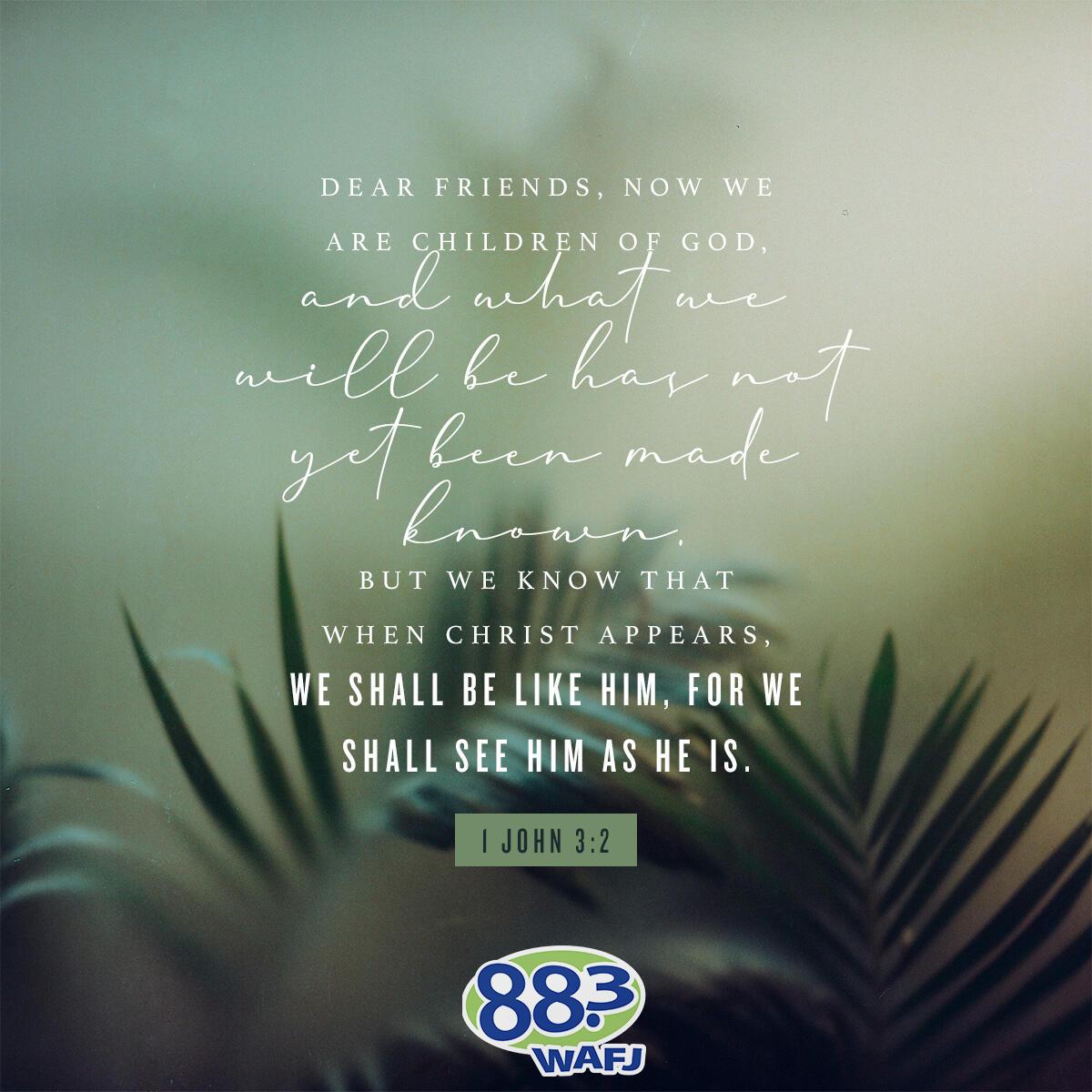 1 John 3:2 - Verse of the Day