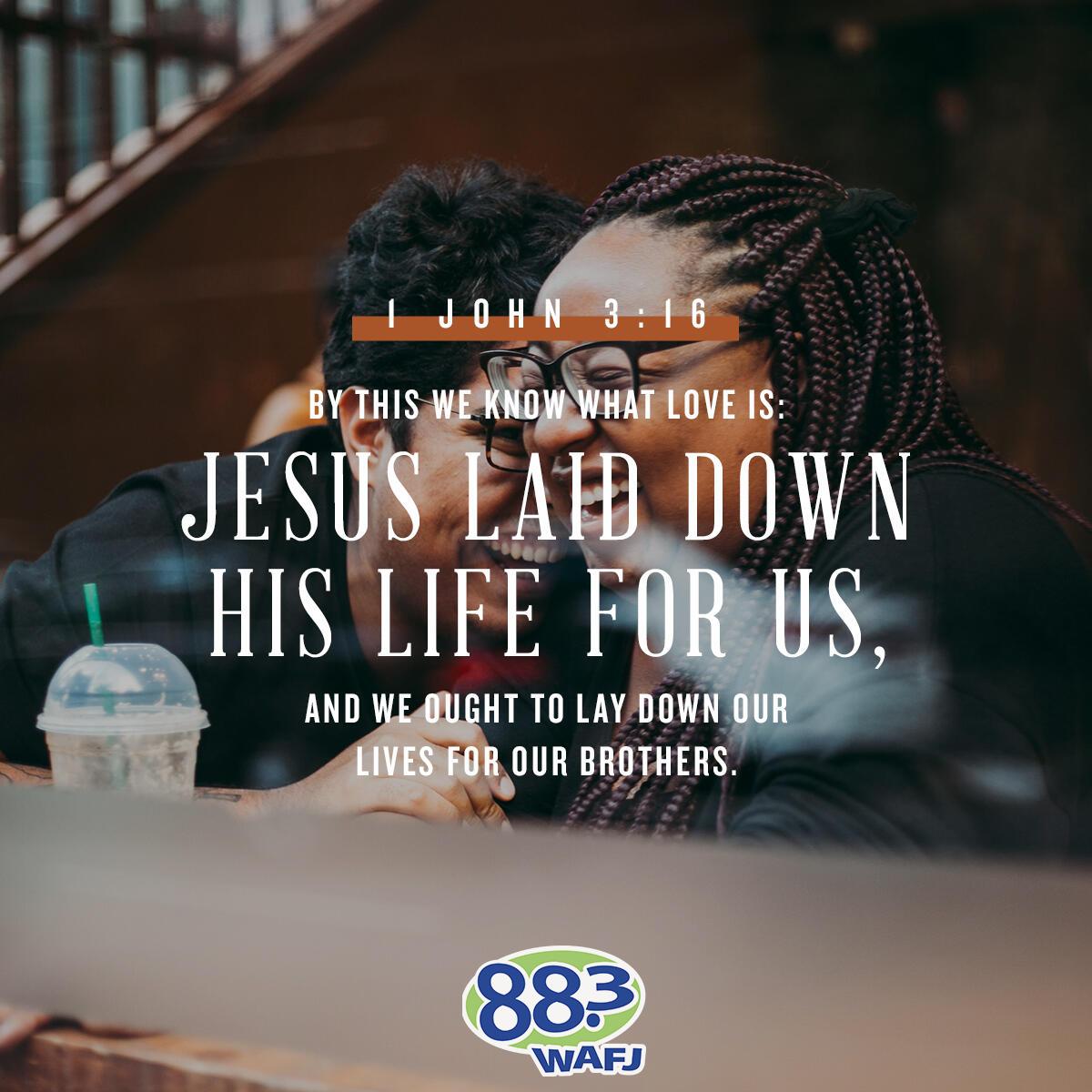 1 John 3:16 - Verse of the Day