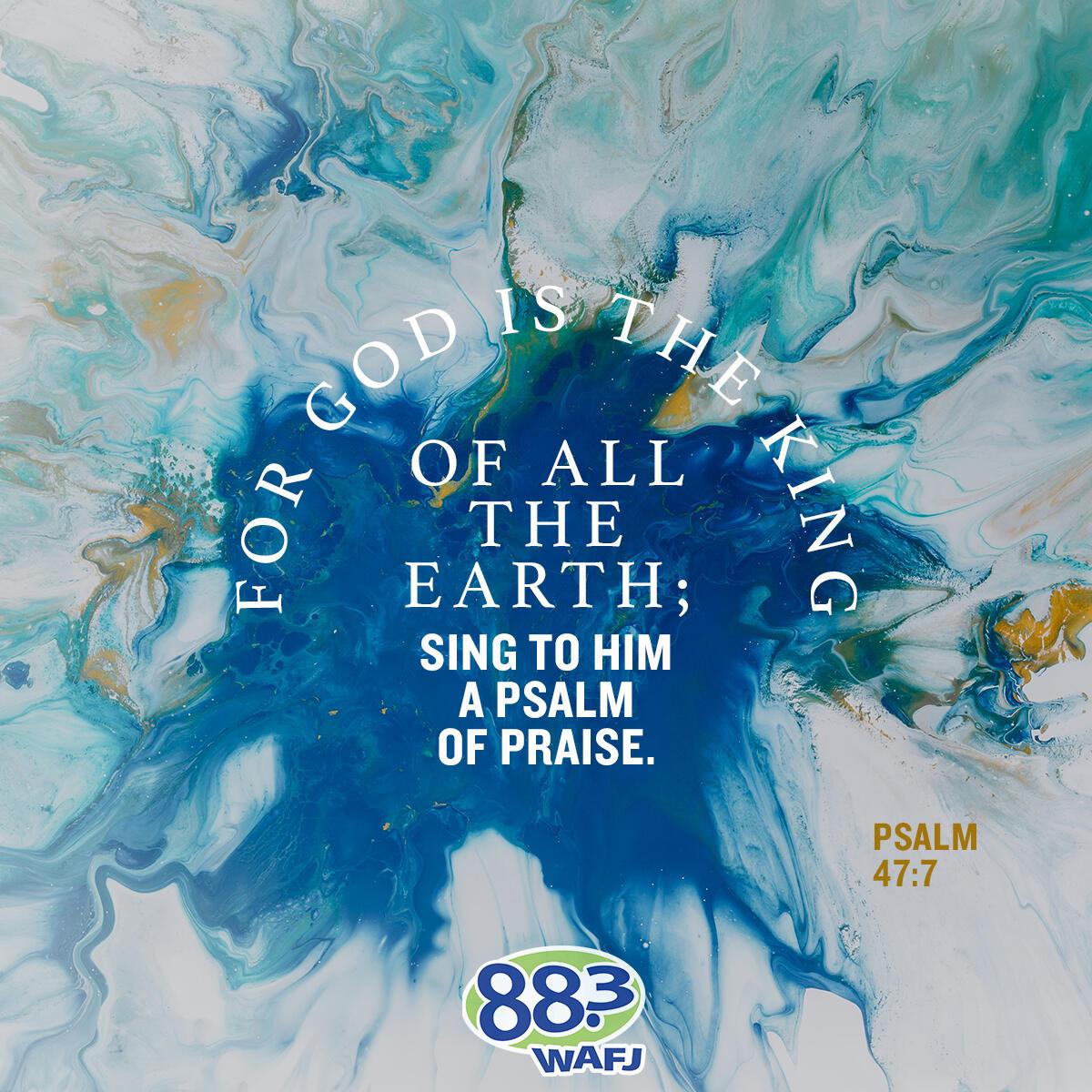 Psalm 47:7 - Verse of the Day