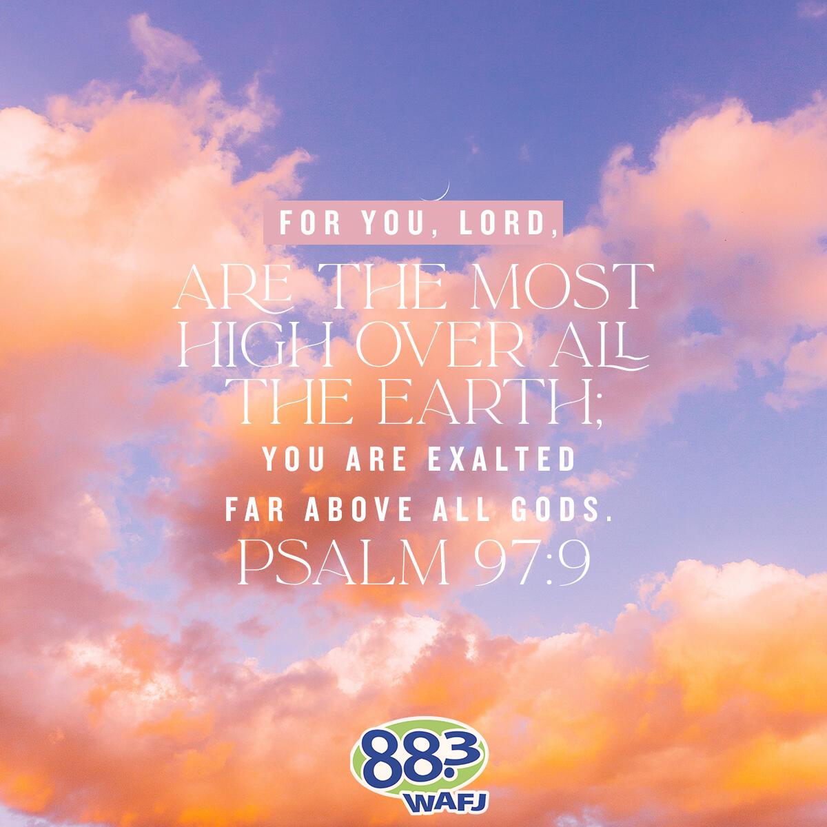 Psalm 97:9 - Verse of the Day