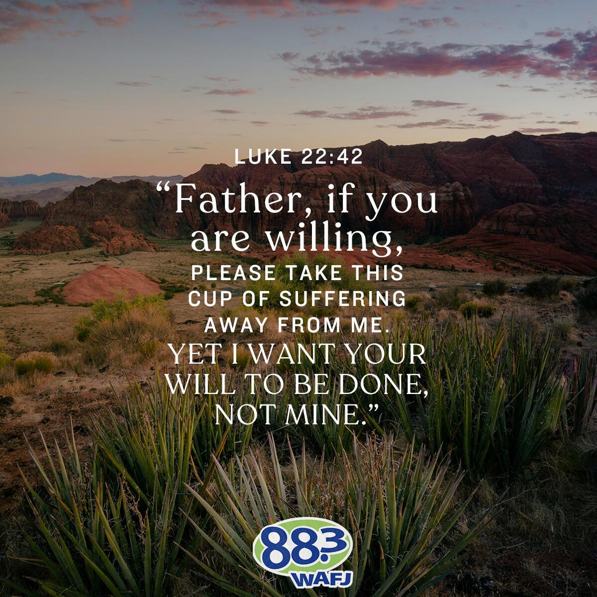 Luke 22:42 - Verse of the Day