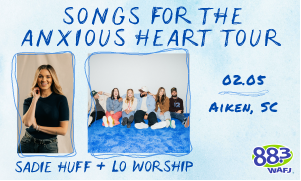 Sadie Robertson Huff & LO Worship: Songs for the Anxious Heart Tour
