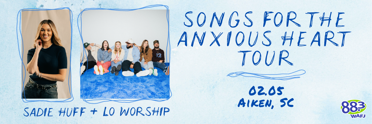Sadie Robertson Huff & LO Worship: Songs for the Anxious Heart Tour